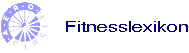 Fitnesslexikon